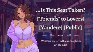 Yandere &quot;Friend&quot; Rides You on the Train | ASMR Roleplay | Femdom